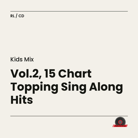 Kids Mix – Vol.2, 15 Chart Topping Sing Along Hits (CD, EN)