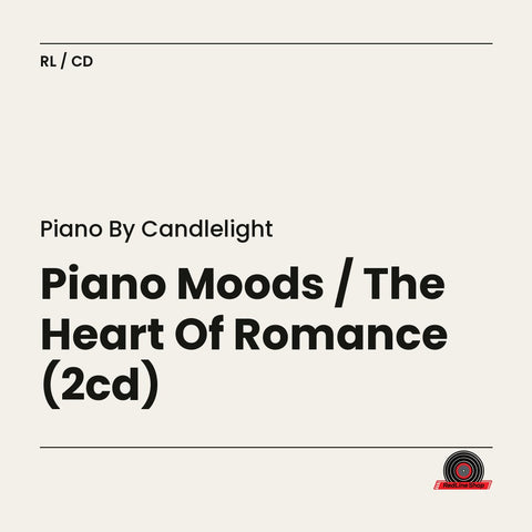 Piano By Candlelight – Piano Moods / The Heart Of Romance (2-disc CD, EN)