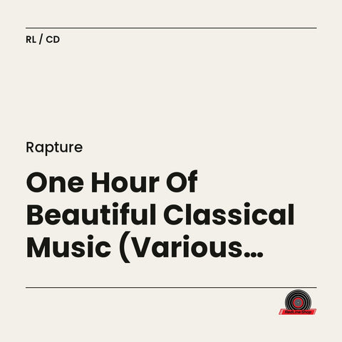 Rapture – One Hour Of Beautiful Classical Music (Various Artists) (CD, EN)