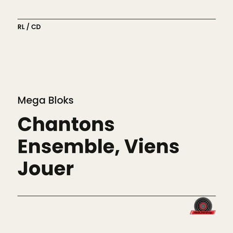 Mega Bloks – Chantons Ensemble, Viens Jouer (CD, EN)