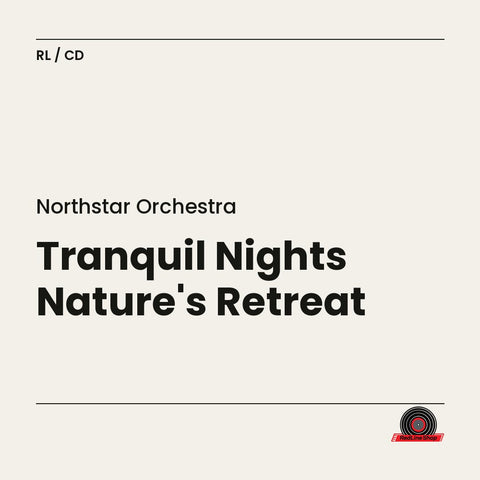 Northstar Orchestra – Tranquil Nights Nature's Retreat (CD, EN)