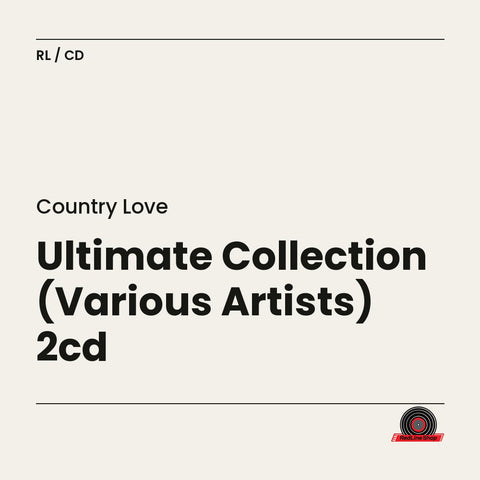 Country Love – Ultimate Collection (Various Artists) 2cd (2-disc CD, EN)