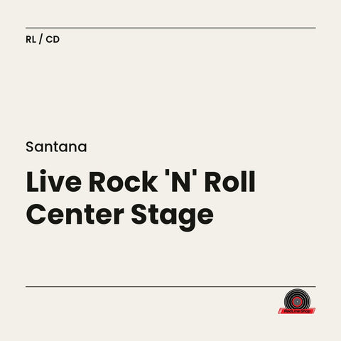 Santana – Live Rock 'N' Roll Center Stage (CD, EN)
