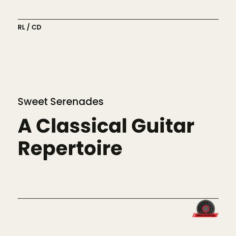 Sweet Serenades – A Classical Guitar Repertoire (CD, EN)