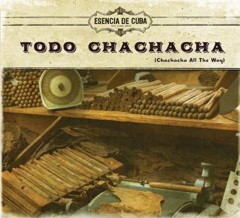 Esencia de Cuba – Todo Chachacha (Chachacha All The Way) (CD, EN)