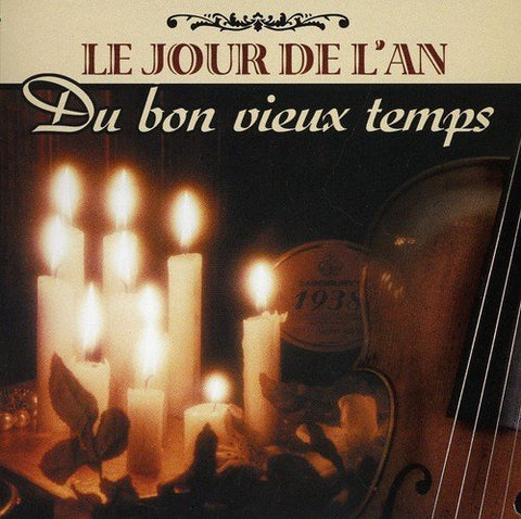 Le Jour de L'An – Le Jour De L'an Du Bon Vieux Temps (CD, VF)