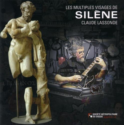 Claude Lassonde – Les Multiples Visages De Silene (2-disc CD, VF)