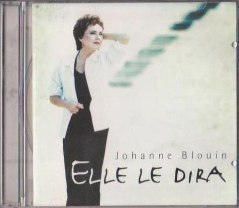 Johanne Blouin – Elle Le Dira (CD, VF)