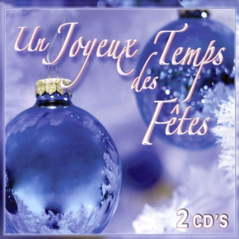 Un Joyeux Temps de Fêtes – Un Joyeux Temps Des Fêtes (3-disc CD, VF)