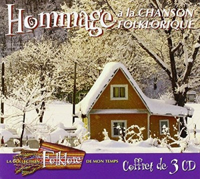 Folklore de Mon Temps – 36 Chansons (Hommage A La Chanson Folklorique) (3-disc CD, VF)