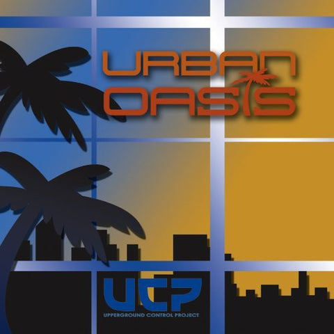 Ucp (upperground Control Project) – Urban Oasis (CD, EN)