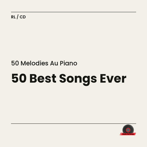 50 Mélodies au Piano – 50 Best Songs Ever (3-disc CD, VF)