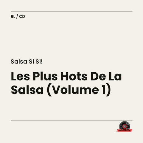 Salsa Si Si! – Les Plus Hots De La Salsa (Volume 1) (CD, VF)