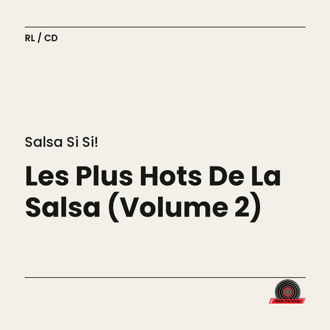 Salsa Si Si! – Les Plus Hots De La Salsa (Volume 2) (CD, VF)