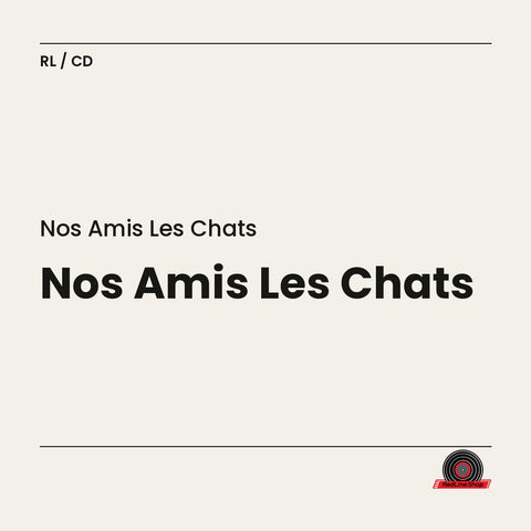 Nos Amis les Chats (2-disc CD, VF)