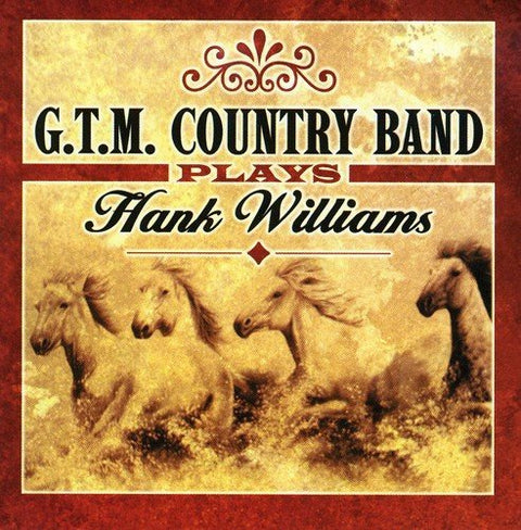 G.T.M. Country Band – Plays Hank Williams (CD, VF)