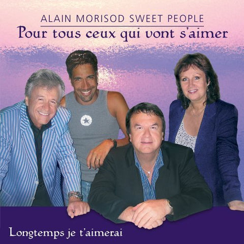 Alain Morisod – Pour Tous Ceux Qui Vont S'aimer (CD, VF)