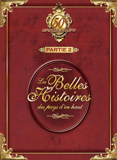 Les Belles Histoires des Pays D'En Haut – Partie 2 (6dvd/8cd) (14-disc CD + DVD, VF) — cover