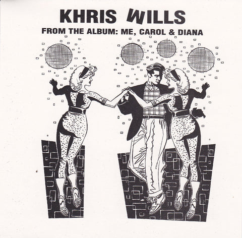 Khris Wills – From The Album Me, Carol & Diana (CD, EN) — cover