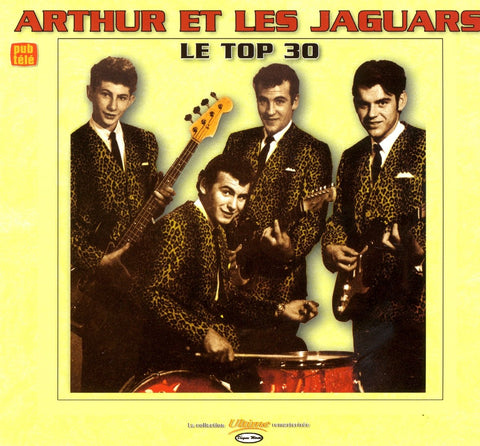 Arthur et les Jaguar – Le Top 30 (CD, VF)