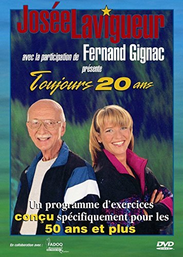 Josée Lavigueur et Fernand Gignac – Toujours 20 Ans (DVD, VF)