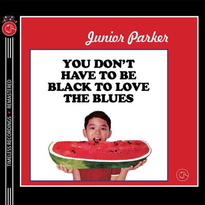 Junior Parker - You Don't Have To Be Black To Love The Blues (Pink Vinyl)