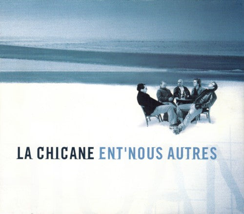 La Chicane – Ent'nous Autres (CD, EN)
