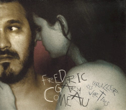 Fredric Gary Comeau – Effeuiller Les Vertiges (CD, VF)