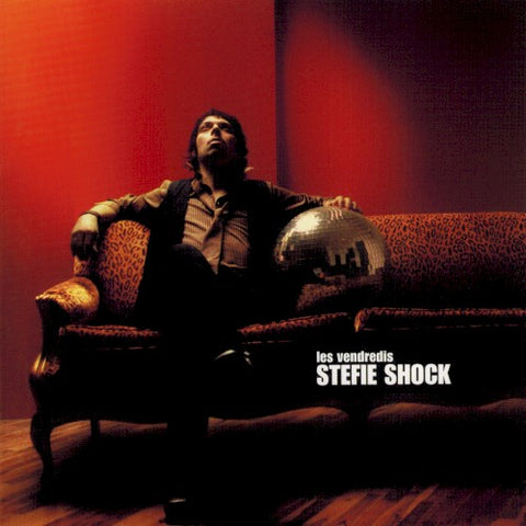 Stefie Shock – Les Vendredis (CD, VF)