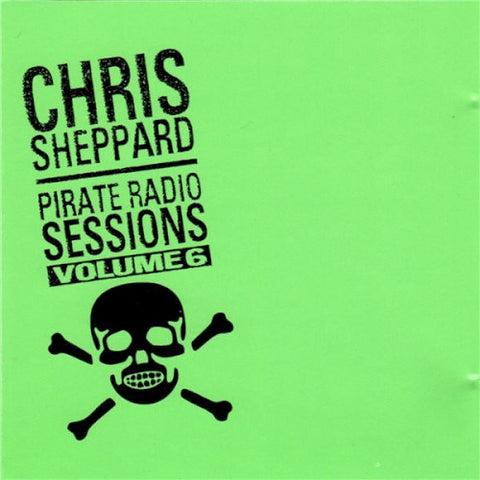 Chris Sheppard – Pirate Radio Sessions 6 (CD, EN)