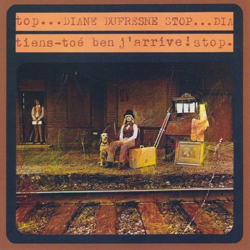 Diane Dufresne – Tiens-Toi Ben J'arrive! (CD, VF)