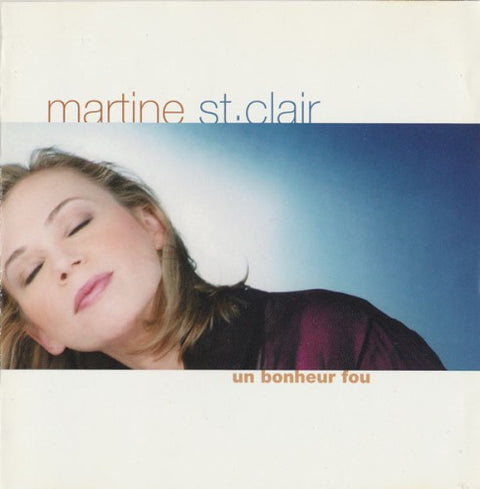 Martine St-Clair – Un Bonheur Fou (CD, VF)