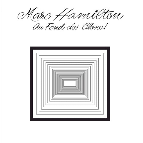 Marc Hamilton – Au Fond Des Choses! (CD, VF)