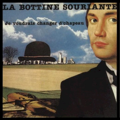 La Bottine Souriante – Je Voudrais Changer De Chapeau (CD, VF)