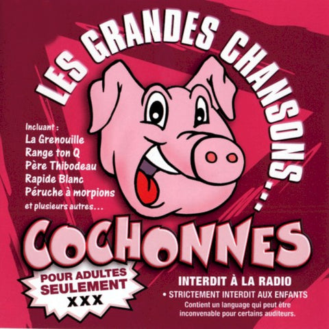 Les Grandes Chansons Cochonnes – Pour Adultes Seulement XXX Vol.1 (CD, VF)
