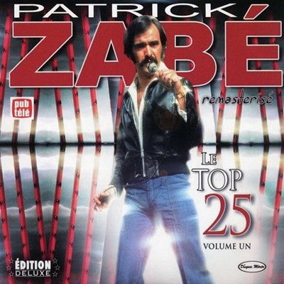 Patrick Zabe – Le Top 25 Volume 1 (CD, VF)