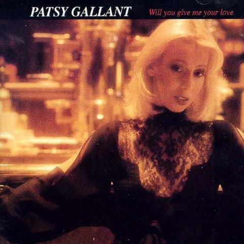 Patsy Gallant – Will You Give Me Your Love (CD, EN)